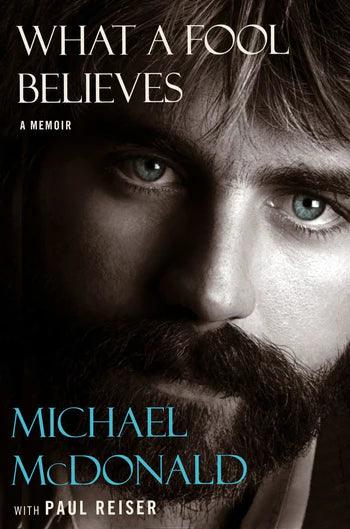 'What A Fool Believes: A Memoir' by Michael McDonald & Paul Reiser - Signed Bookplate - Pub. June 6th - The Cleeve Bookshop