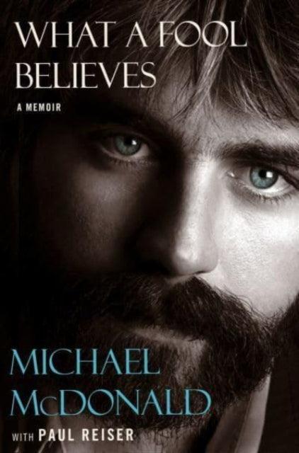 What a Fool Believes : A Memoir - The Cleeve Bookshop
