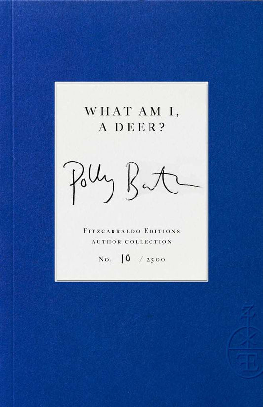 What Am I, A Deer - Signed and Numbered Indie Exclusive Edition - The Cleeve Bookshop