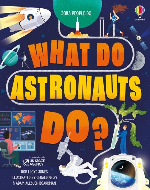 What Do Astronauts Do? - The Cleeve Bookshop
