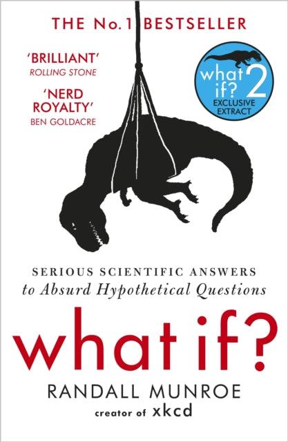 What If? : Serious Scientific Answers to Absurd Hypothetical Questions - The Cleeve Bookshop