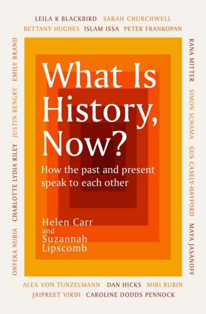What Is History, Now? - The Cleeve Bookshop