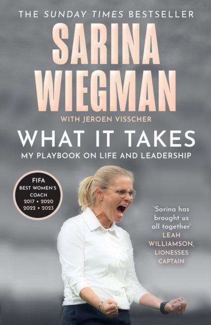 What It Takes : My Playbook on Life and Leadership - The Cleeve Bookshop