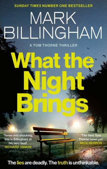 What the Night Brings : The most shocking, gripping Tom Thorne thriller yet - The Cleeve Bookshop