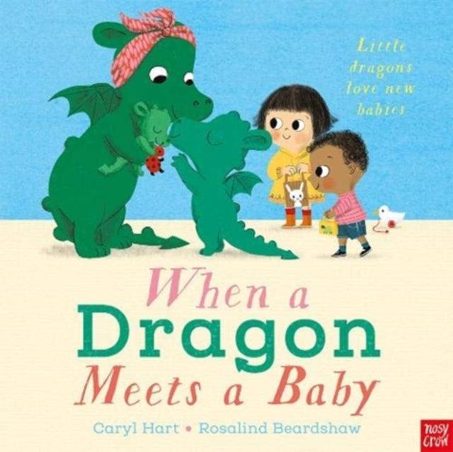 When a Dragon Meets a Baby - The Cleeve Bookshop