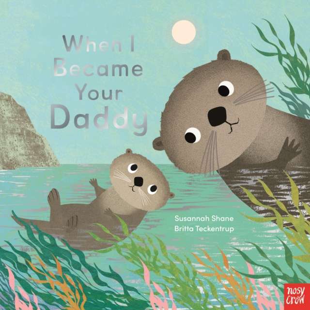 When I Became Your Daddy - The Cleeve Bookshop