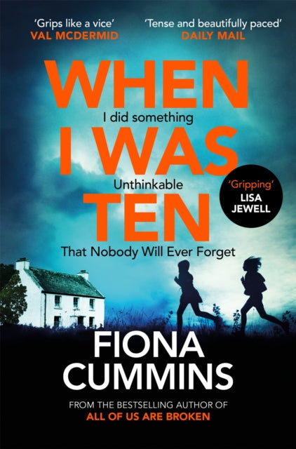 When I Was Ten : A Gripping, Heart-in-mouth Thriller from the Author of Into the Dark - The Cleeve Bookshop