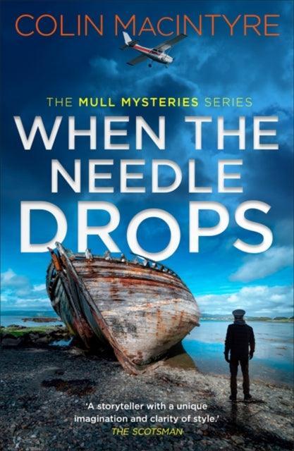 When the Needle Drops : A gripping new Scottish crime thriller inspired by true events - The Cleeve Bookshop