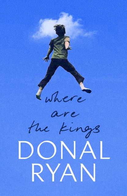Where are the Kings - Signed First Edition - The Cleeve Bookshop