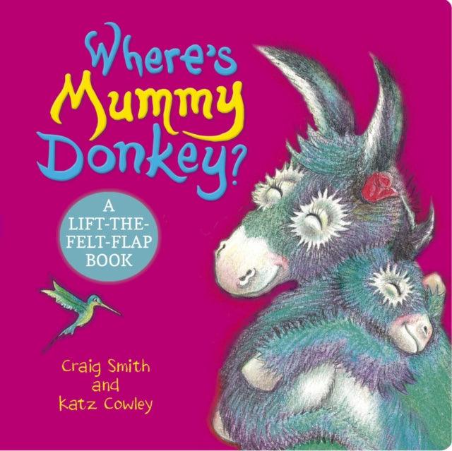 Where's Mummy Donkey? Felt Flaps (CBB) - The Cleeve Bookshop