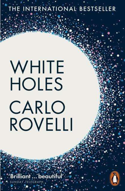White Holes : Inside the Horizon - The Cleeve Bookshop