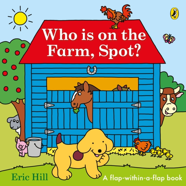 Who is on the Farm, Spot? : a double flap book - The Cleeve Bookshop
