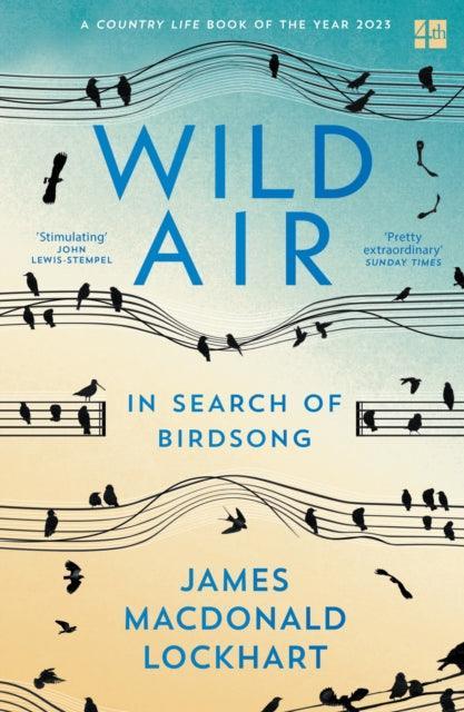 Wild Air : In Search of Birdsong - The Cleeve Bookshop