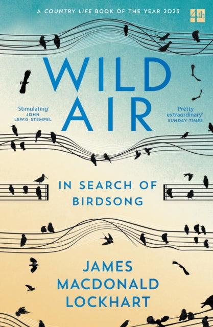 Wild Air : In Search of Birdsong - 9780008399566