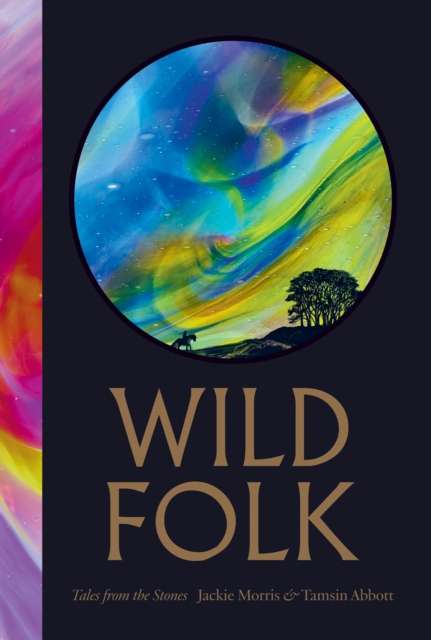 Wild Folk : Tales from the Stones - Signed Bookplate First Edition - The Cleeve Bookshop