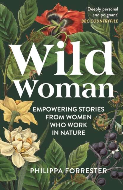 Wild Woman : Empowering Stories from Women who Work in Nature - The Cleeve Bookshop