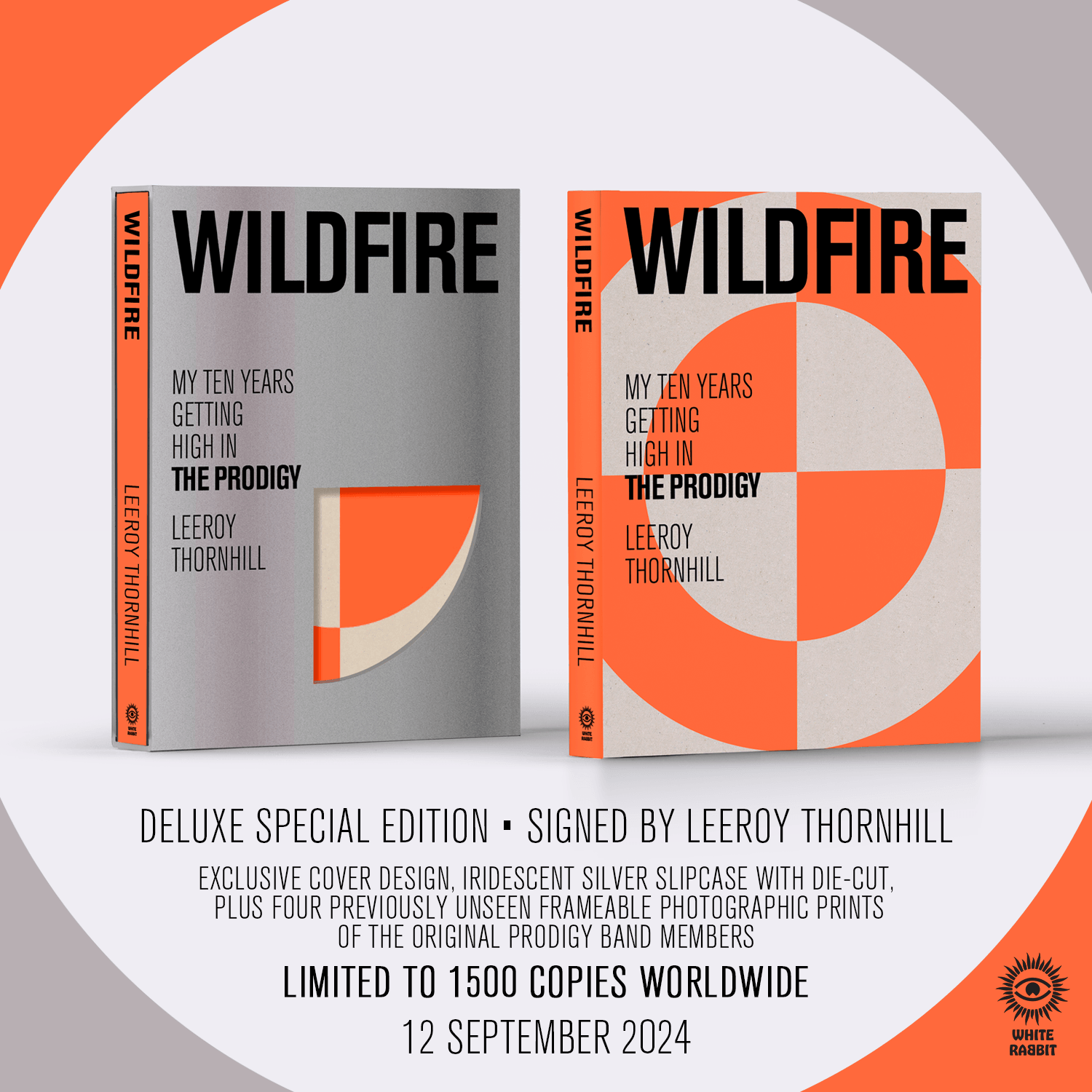 'Wildfire: My Ten Years Getting High In The Prodigy' by Leeroy Thornhill - Limited Signed Deluxe Edition - The Cleeve Bookshop