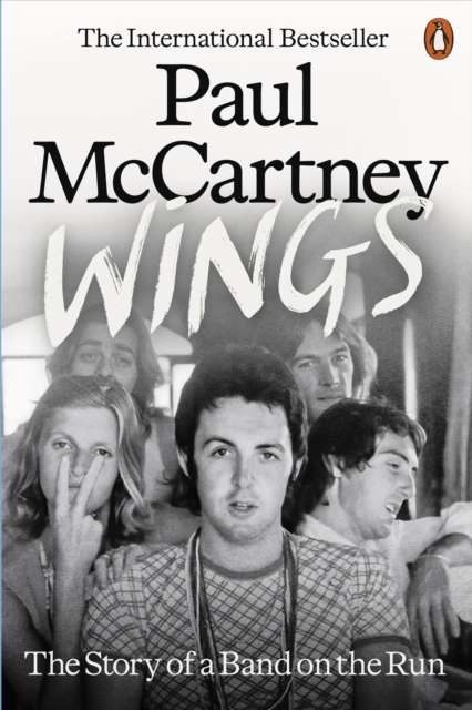 Wings : The Story of a Band on the Run - The Cleeve Bookshop