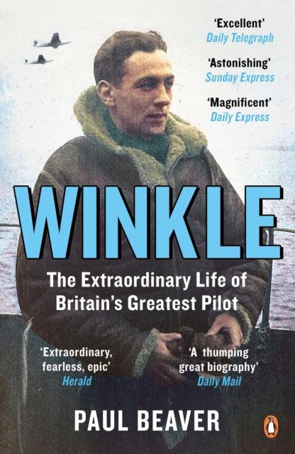 Winkle : The Extraordinary Life of Britain’s Greatest Pilot - The Cleeve Bookshop