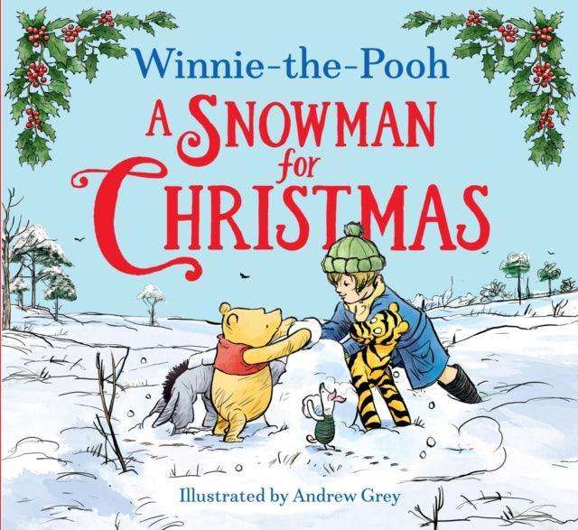 Winnie-the-Pooh A Snowman for Christmas - The Cleeve Bookshop