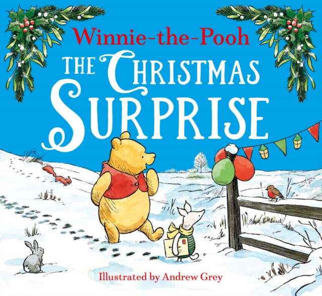Winnie-the-Pooh The Christmas Surprise - The Cleeve Bookshop