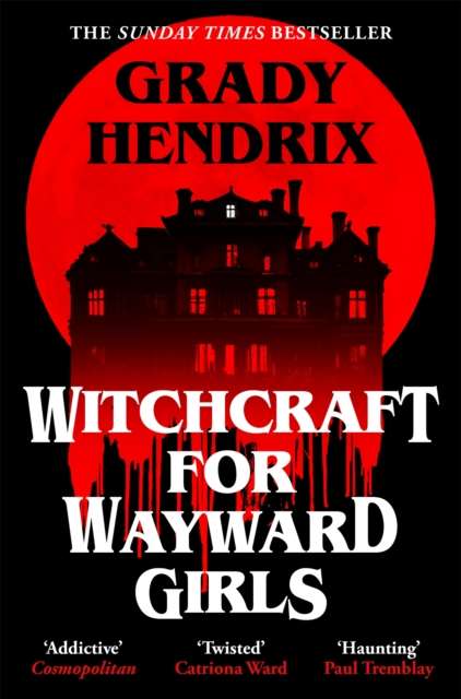 Witchcraft for Wayward Girls - The Cleeve Bookshop