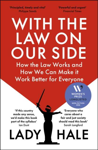 With the Law on Our Side : How the Law Works and How We Can Make It Work Better for Everyone - The Cleeve Bookshop