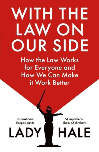 With the Law on Our Side : How the law works for everyone and how we can make it work better - The Cleeve Bookshop