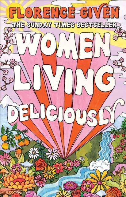 Women Living Deliciously : THE LIFE-CHANGING BOOK EVERY WOMAN DESERVES - The Cleeve Bookshop