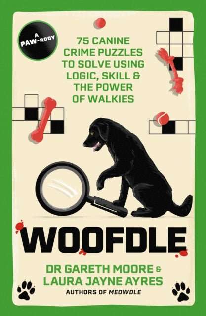 Woofdle : 75 Canine Crime Puzzles to Solve Using Logic, Skill & the Power of Walkies - The Cleeve Bookshop