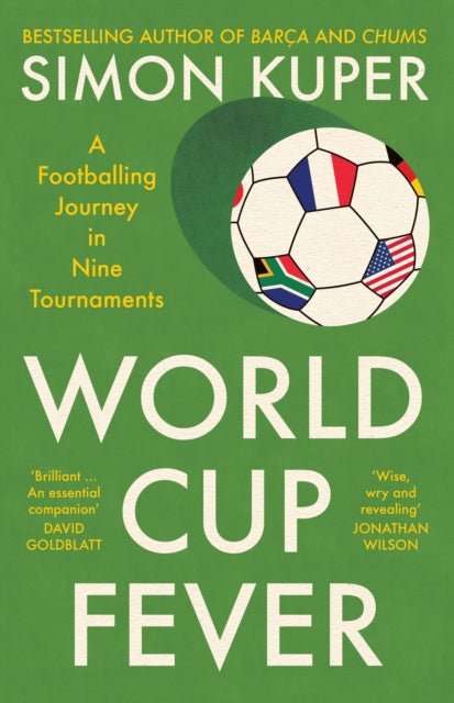 World Cup Fever : A Footballing Journey in Nine Tournaments - The Cleeve Bookshop