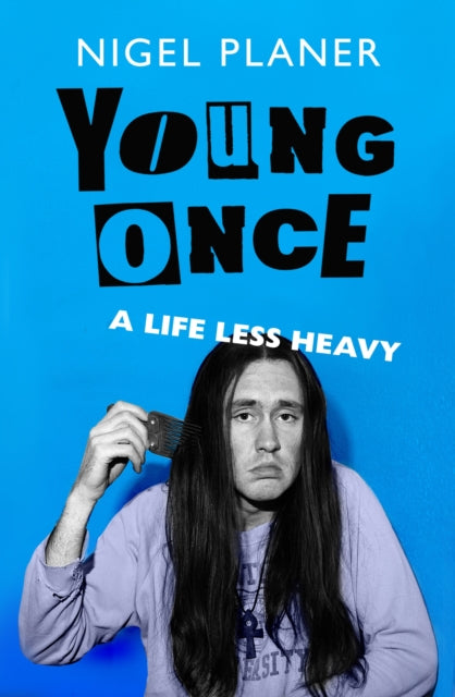 Young Once : A Life Less Heavy - Signed First Edition - The Cleeve Bookshop