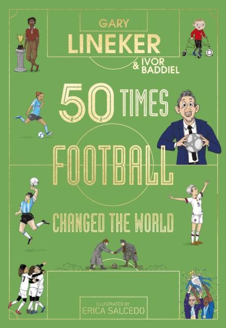 50 Times Football Changed the World - 9780241605967