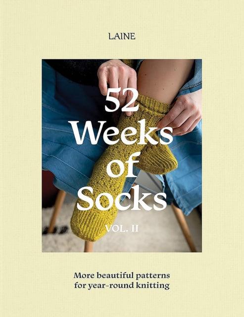 52 Weeks of Socks, Vol. II : More Beautiful Patterns for Year-round Knitting - 9781761450297