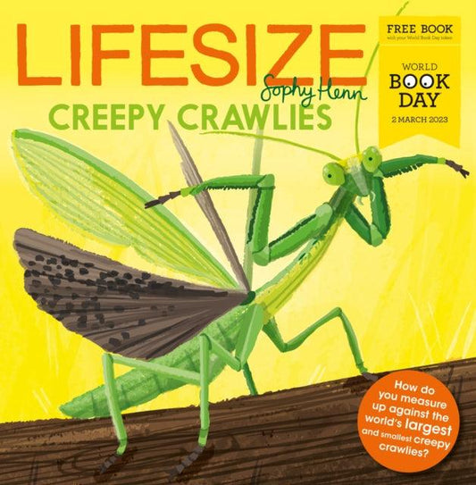 Lifesize Creepy Crawlies : World Book Day 2023 - 9780008591304