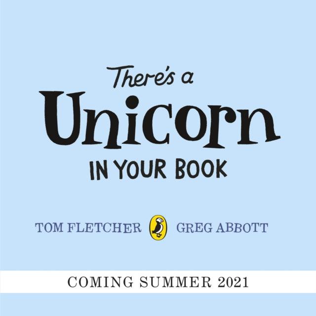 There's a Unicorn in Your Book : Number 1 picture-book bestseller - 9780241466605