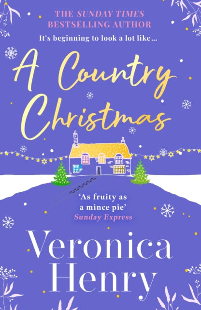 A Country Christmas : The heartwarming and unputdownable festive romance to escape with this holiday season! (Honeycote Book 1) - 9781398715219
