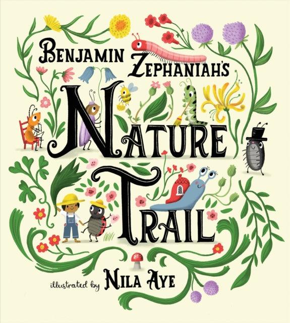 Nature Trail : A joyful rhyming celebration of the natural wonders on our doorstep - 9781408361269