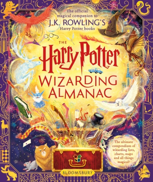 The Harry Potter Wizarding Almanac : The official magical companion to J.K. Rowling's Harry Potter books - 9781526646712