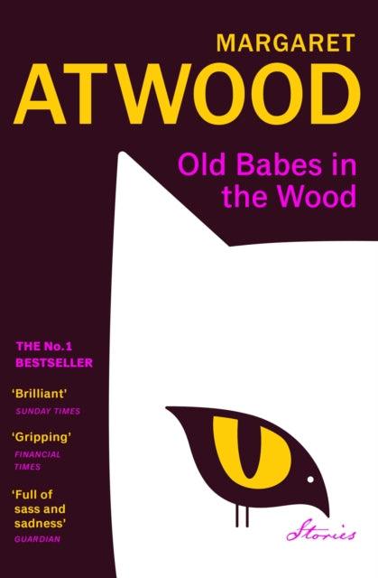 Old Babes in the Wood : The #1 Sunday Times Bestseller - 9781529925043