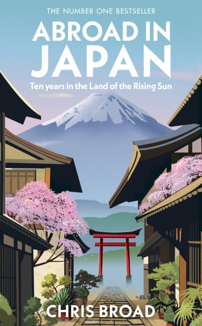 Abroad in Japan : The No. 1 Sunday Times Bestseller - 9781787637078