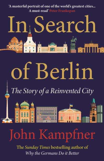 In Search Of Berlin : 'A masterful portrait of one of the world's greatest cities' PETER FRANKOPAN - 9781838954819