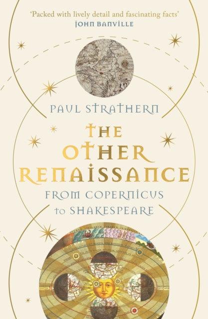 The Other Renaissance : From Copernicus to Shakespeare - 9781838955182