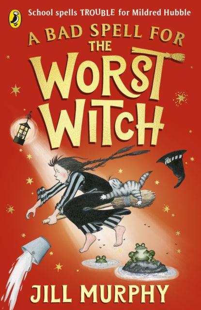 A Bad Spell for the Worst Witch - 9780241607930