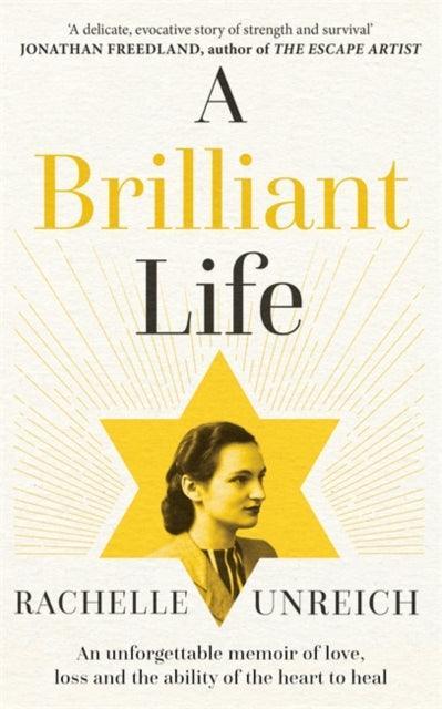 A Brilliant Life : An Unforgettable Memoir of Love, Loss and the Ability of the Heart to Heal - The Cleeve Bookshop