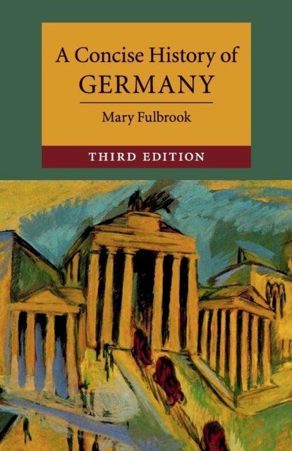 A Concise History of Germany - The Cleeve Bookshop