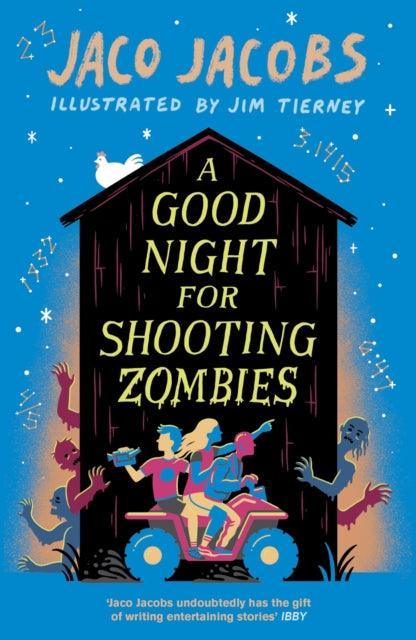 A Good Night for Shooting Zombies : with glow-in-the-dark cover - The Cleeve Bookshop