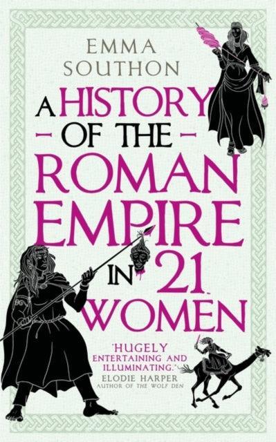 A History of the Roman Empire in 21 Women - The Cleeve Bookshop