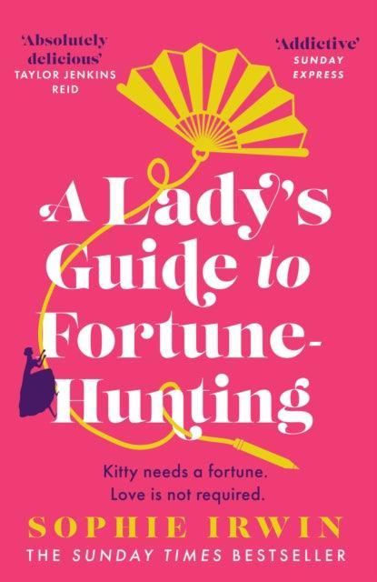 A Lady's Guide to Fortune-Hunting - The Cleeve Bookshop