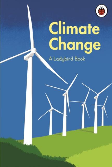 A Ladybird Book: Climate Change - 9780241545669